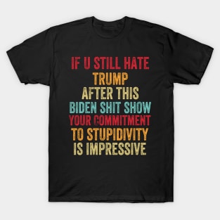 U Still Hate Trump after This Biden T-Shirt